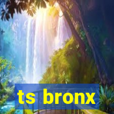 ts bronx